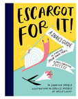 Escargot For It!