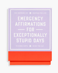 Emergency Affirmations for Exceptionally Stupid Days Card Deck