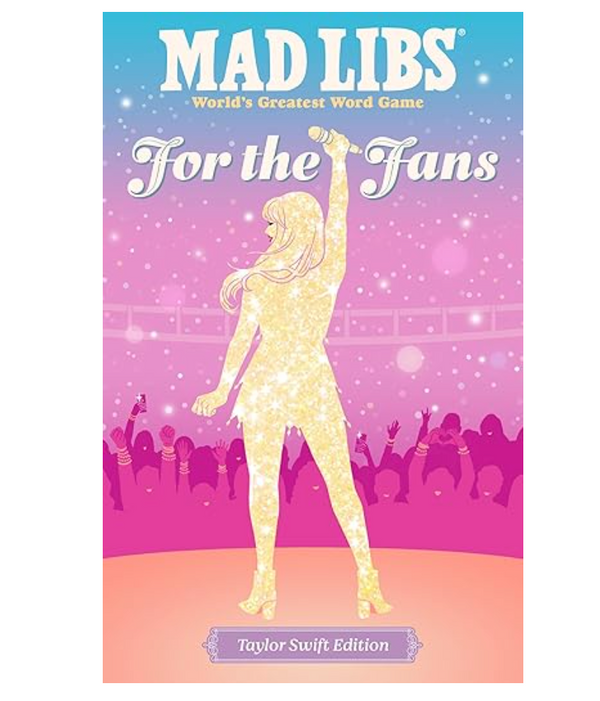 Mad Libs: For The Fans: Taylor