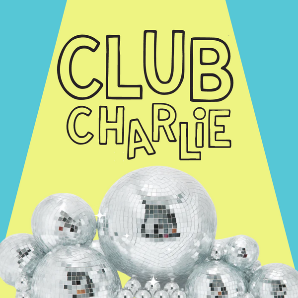 Introducing Club Charlie