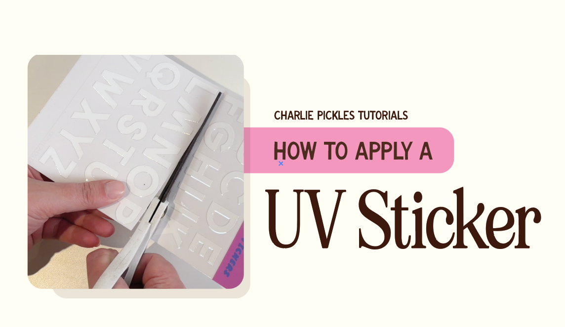How to Apply A UV Sticker