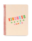 Kindness Never Hurts Notebook front cover