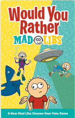 Would You Rather Mad Libs