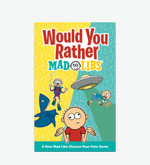 Would You Rather Mad Libs