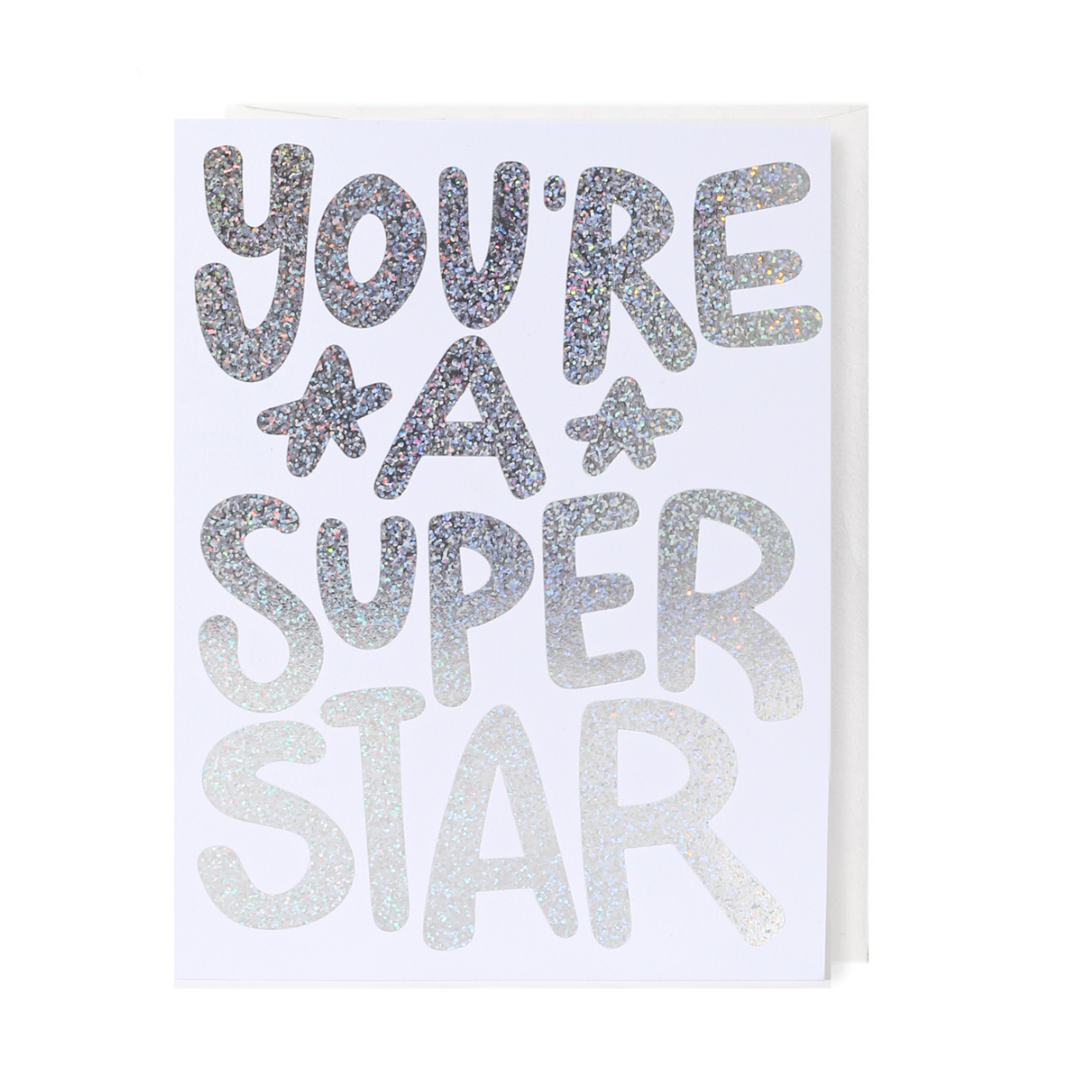 You&#39;re A Super Star Foil Greeting Card