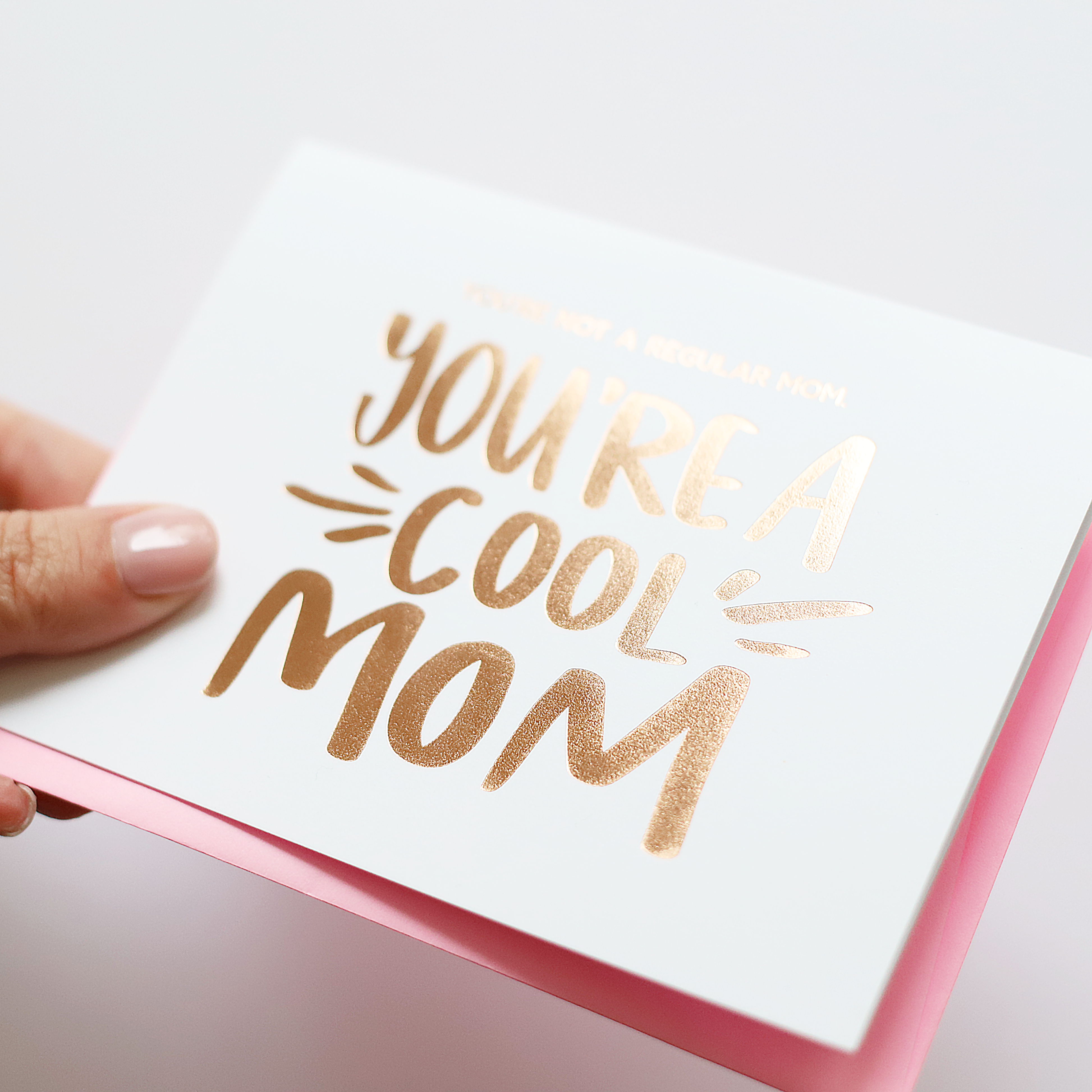 You’re a cool Mom, Greeting Card